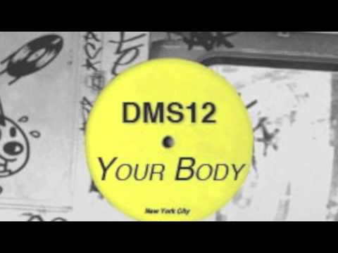 DMS12 - Your Body (nervous records)