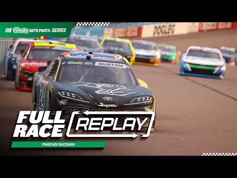 NASCAR O'Reilly Auto Parts Series Full Race Replay | 2026 Phoenix Raceway