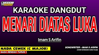 Download lagu MENARI DI ATAS LUKA KARAOKE DANGDUT - IMAM S ARIFIN mp3 Download lagu MENARI DI ATAS LUKA KARAOKE DANGDUT - IMAM S ARIFIN mp3