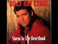Billy Ray Cyrus ~ Storm In The Heartland