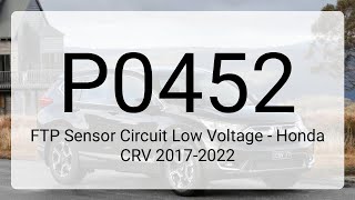 DTC P0452: FTP Sensor Circuit Low Voltage - Honda CRV 2017-2022