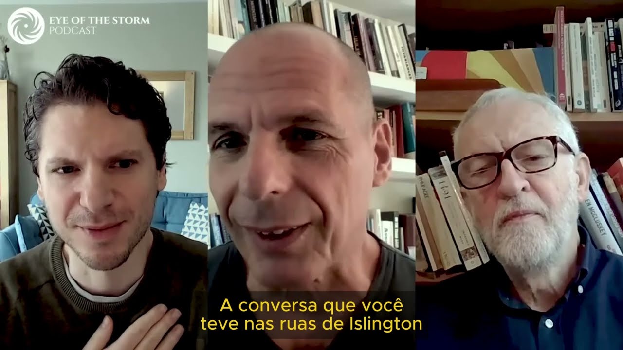 COMO EVITAR UMA CATÁSTROFE GLOBAL | Jeremy Corbyn e Yanis Varoufakis