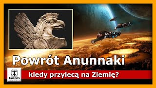 Powrót Anunnaki – kiedy to nastąpi?