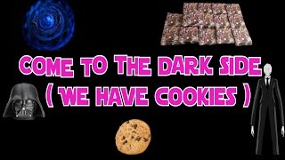 Benow : Come To The Dark Side (We Have Cookies)
