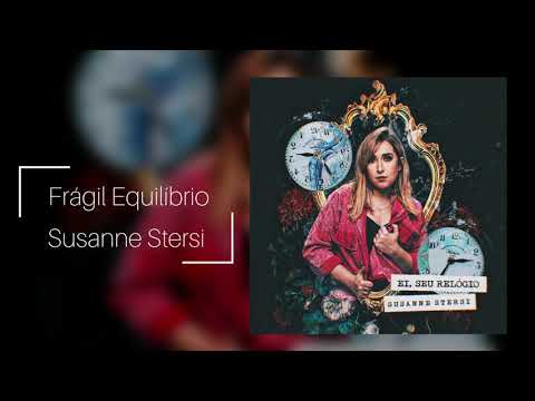 Susanne Stersi - Frágil Equilíbrio [Áudio Oficial]