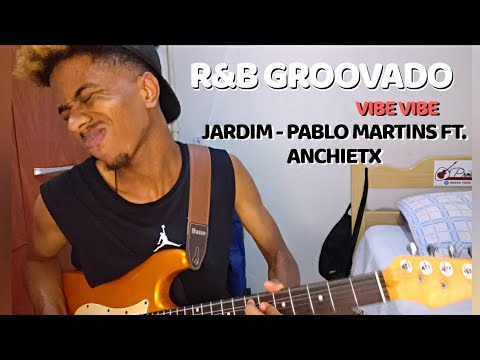 Pablo Martins feat. Anchietx - Jardim (Guitar Cover) | Davi Miguel