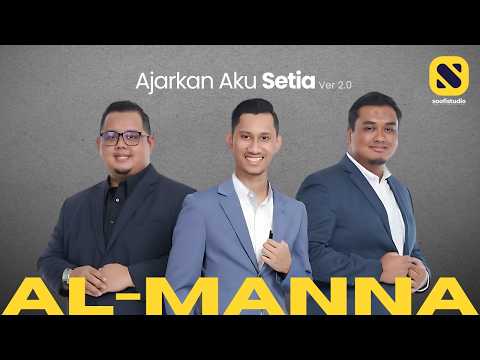Al-Manna - Ajarkan Aku Setia (Official Lyric Video)