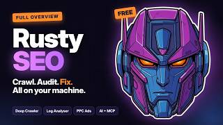 RustySEO Overview: The Free, Local-First SEO Toolkit (Crawlers, Logs, AI & More)