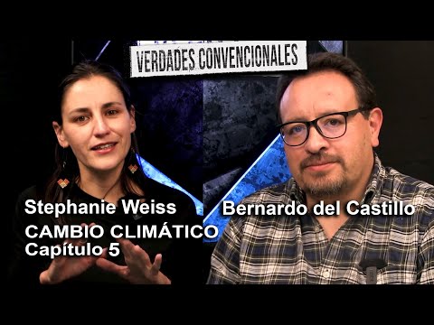 Hablando de Cambio Climático con Stephanie Weiss - Capítulo 5