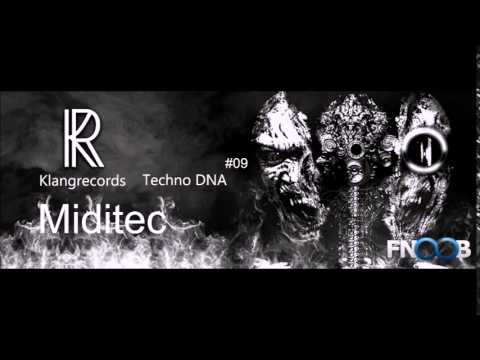 Techno DNA by Klangrecords 09 - Miditec (FNOOB Techno Radio)