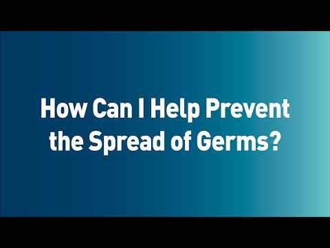 How Can I Help Prevent the Spread of Germs?