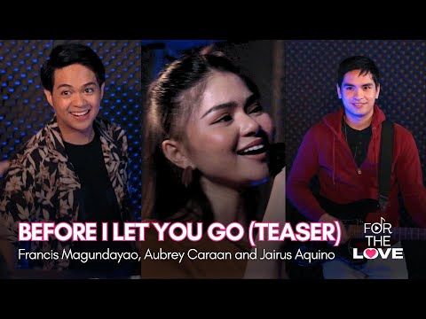 For The Love Before I Let You Go (Teaser) Starring Aubrey Caraan, Francis Magundayao Studio Viva