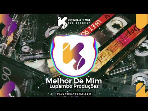 Melhor De Mim - Lupambo Produções