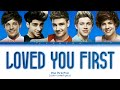 One Direction - Loved You First Lyrics (Color Coded Lyrics)