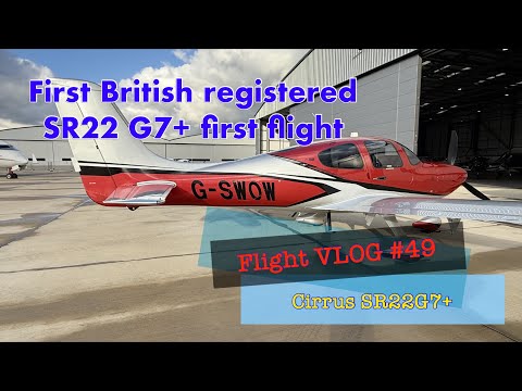 First British Registered Cirrus SR22 G7+. First Flight.