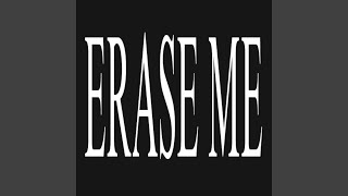 Erase me