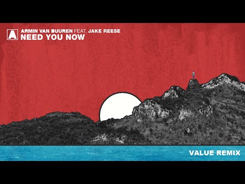 ♪ ♫  Armin van Buuren feat. Jake Reese - Need You Now (vλLUΣ  Remix)