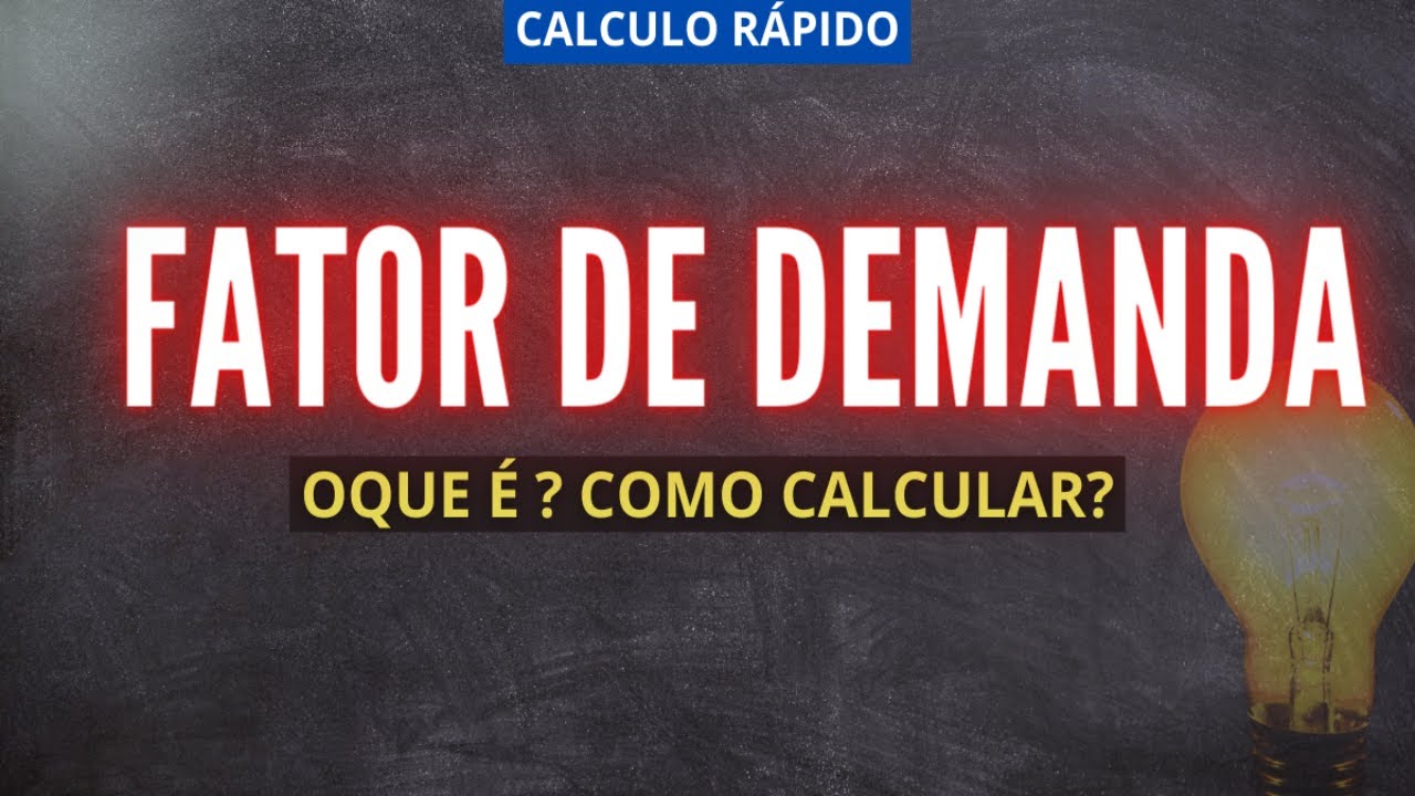 FATOR DE DEMANDA, ENTENDA FÁCIL!