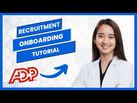 Adp Workforce Now Recruitment And Onboarding Tutorial Best Method