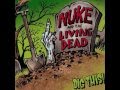 Nuke & The Living Dead - I'm Your Monster 