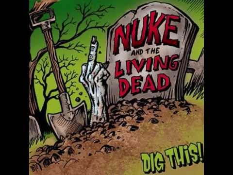 Nuke & The Living Dead - I'm Your Monster