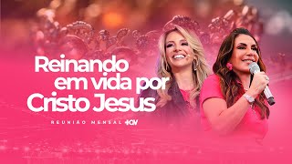REINANDO EM VIDA POR CRISTO JESUS! | BISPA SONIA HERNANDES