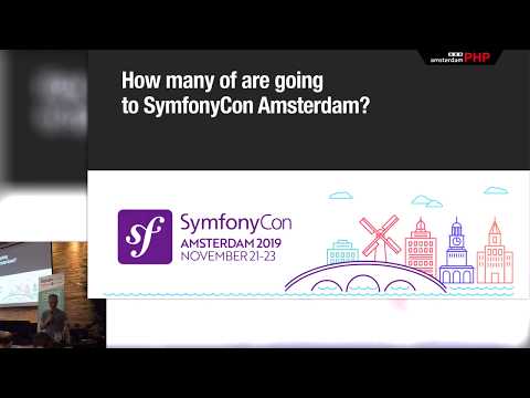 AmsterdamPHP Talk - June/2019 Symfony in 2019