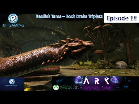 Ark Aberration E18 Basilisk Tame - Level 175 Rock Drake Triplets - Ark Survival Evolved Xbox One