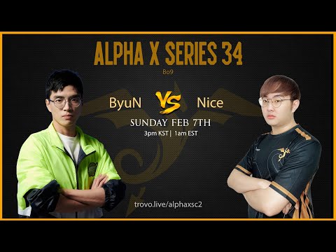 StarCraft 2 - BYUN vs NICE - Alpha X Series #34