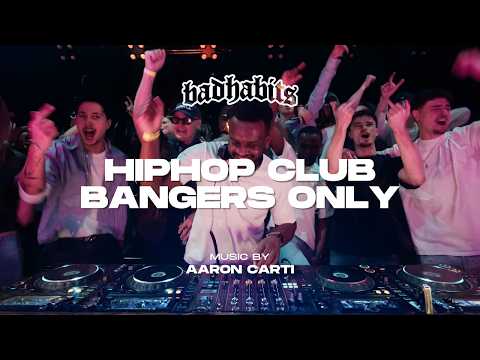 HIPHOP CLUB BANGERS ONLY! | Bad Habits Club | Aaron Carti