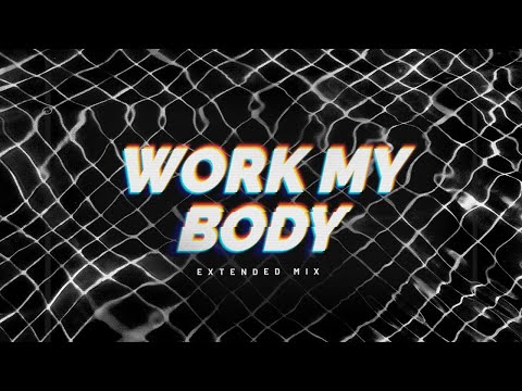 Video thumbnail for Work My Body