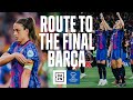 Route To The Final: Barcelona