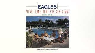 Eagles - Please Come Home For Christmas (Official Audio)