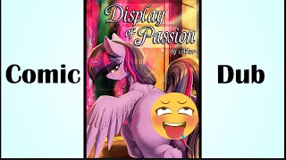 Display of Passion MLP Comic Dub (SFW Version)