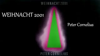 Peter Cornelius - Weihnacht 2001 (Lyrics) | Musik aus Österreich mit Text