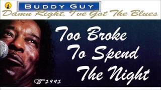 Buddy Guy - Too Broke To Spend The Night (Kostas A~171)