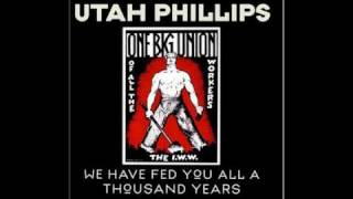 Utah Phillips - Where the Fraser River Flows (by Joe Hill)