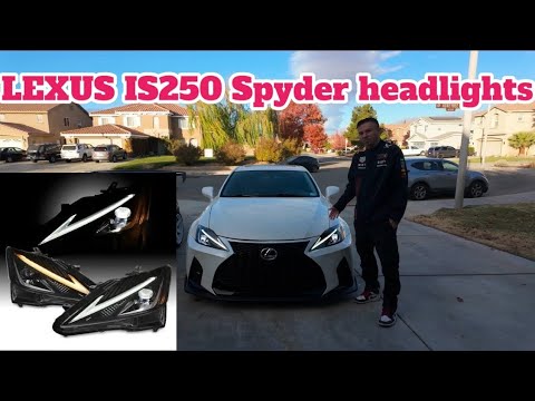 Lexus is250 headlight swap (spyder)