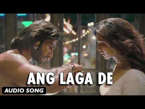 Ang Laga De (Full Audio Song) | Goliyon Ki Raasleela Ram-Leela | Ranveer Singh & Deepika Padukone