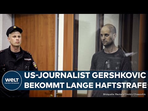 RUSSLAND: US-Journalist Evan Gershkovich wegen Spionagevorwürfen zu 16 Jahren Gefängnis verurteilt