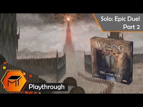 War of the Ring: The Card Game | Solo Epic Duel Playthrough | Part 2