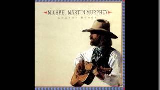 What am I doing here - Michael Martin Murphy