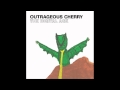 Outrageous Cherry - Priceless Thing