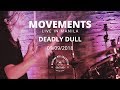 Movements - Deadly Dull (Live in Manila)