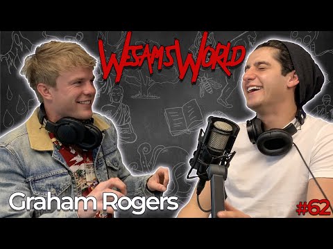 Wesam's World #62 - Graham Rogers