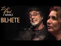 Zizi Possi e Ivan Lins - Bilhete | Cantos & Contos II