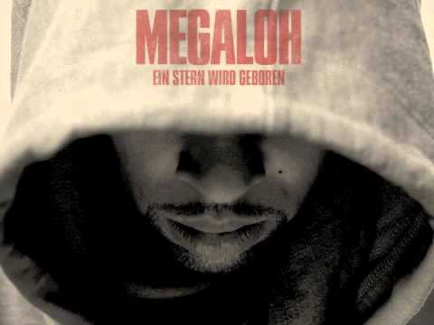 MEGALOH - Ein Stern Wird Geboren