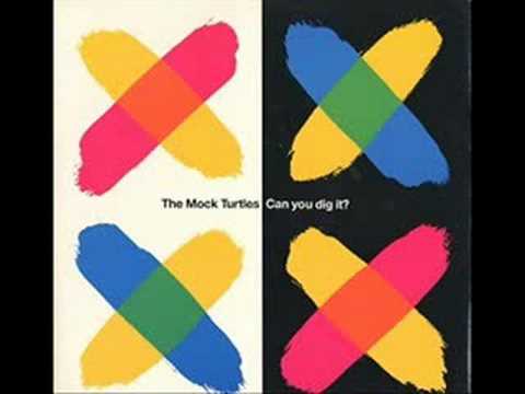 The Mock Turtles - Can You Dig It? [Extended Mix]