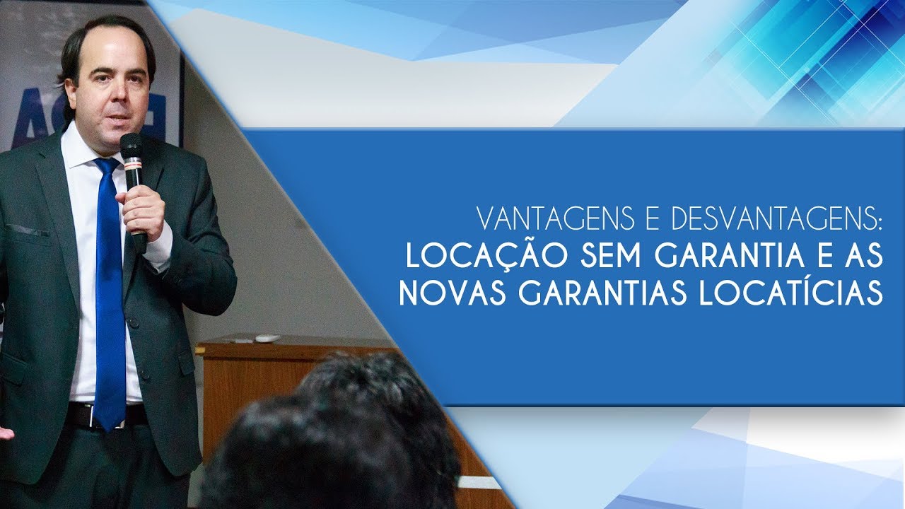 Locação sem garantia e as novas garantias locatícias - Luis Felipe Archangelo de Oliveira