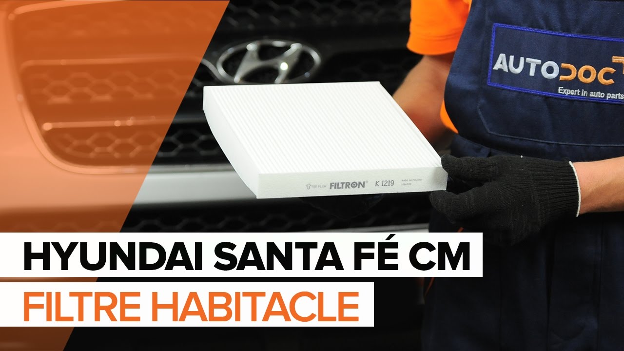 Comment changer : filtre d'habitacle sur Hyundai Santa Fe CM - Guide de remplacement